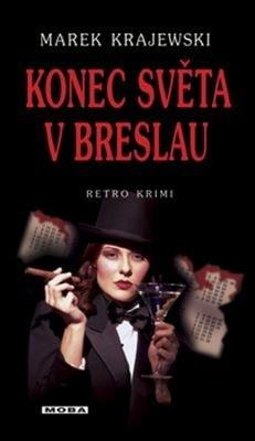 Marek Krajewski - Konec světa v Breslau, KNIHA