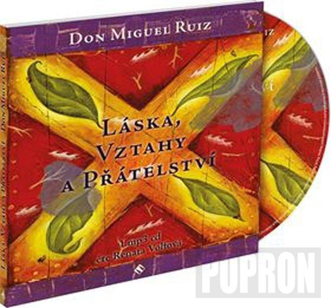 Renata Volfová - Láska,vztahy a přátelství (Don Miguel Ruiz), MP3-CD