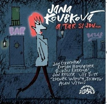 Jana Koubková - A tak si jdu..., CD